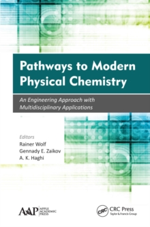 Pathways to Modern Physical Chemistry : An Engineering Approach with Multidisciplinary Applications