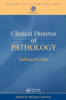 Clinical Director of Pathology : Tackling the Role