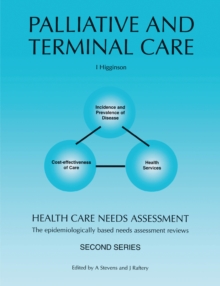 Health Care Needs Assessment : The Epidemiologically Based Needs Assessment Reviews