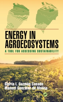 Energy in Agroecosystems : A Tool for Assessing Sustainability