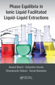 Phase Equilibria in Ionic Liquid Facilitated Liquid-Liquid Extractions