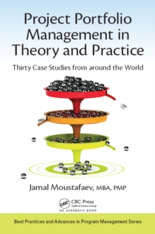 Project Portfolio Management in Theory and Practice : Thirty Case Studies from around the World