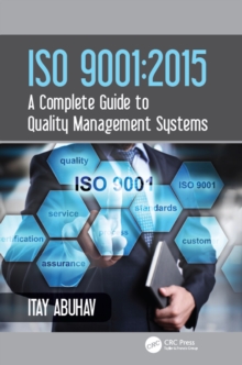 ISO 9001 : 2015 - A Complete Guide to Quality Management Systems