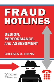 Fraud Hotlines : Design, Performance, and Assessment