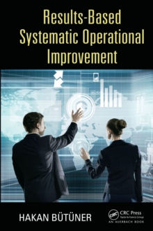 Results-Based Systematic Operational Improvement