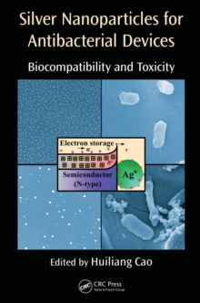 Silver Nanoparticles for Antibacterial Devices : Biocompatibility and Toxicity