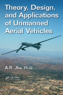 Theory, Design, and Applications of Unmanned Aerial Vehicles