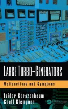 Large Turbo-Generators : Malfunctions and Symptoms