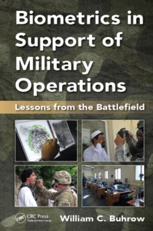 Biometrics in Support of Military Operations : Lessons from the Battlefield