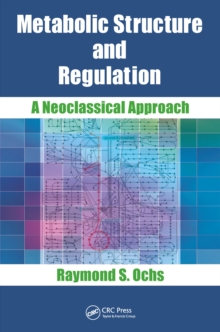 Metabolic Structure and Regulation : A Neoclassical Approach