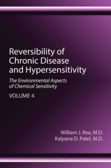 Reversibility of Chronic Disease and Hypersensitivity, Volume 4 : The Environmental Aspects of Chemical Sensitivity