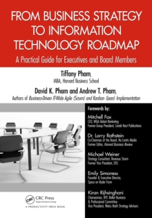 From Business Strategy to Information Technology Roadmap : A Practical Guide for Executives and Board Members