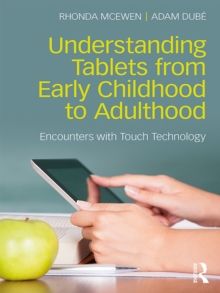 Understanding Tablets from Early Childhood to Adulthood : Encounters with Touch Technology