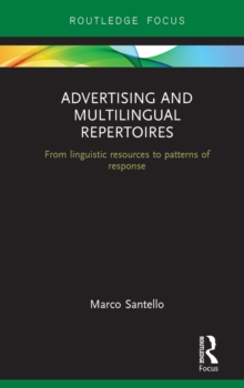 Advertising and Multilingual Repertoires : from Linguistic Resources to Patterns of Response