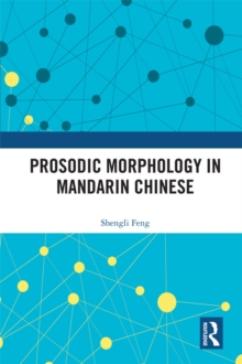 Prosodic Morphology in Mandarin Chinese