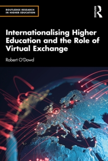 Internationalising Higher Education and the Role of Virtual Exchange