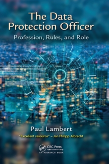 The Data Protection Officer : Profession, Rules, and Role