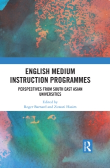 English Medium Instruction Programmes : Perspectives from South East Asian Universities