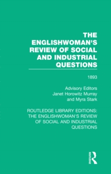 The Englishwoman's Review of Social and Industrial Questions : 1893