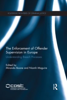 The Enforcement of Offender Supervision in Europe : Understanding Breach Processes