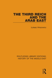 The Third Reich and the Arab East