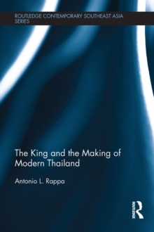 The King and the Making of Modern Thailand