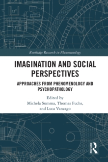 Imagination and Social Perspectives : Approaches from Phenomenology and Psychopathology