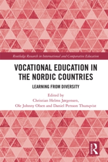 Vocational Education in the Nordic Countries : Learning from Diversity