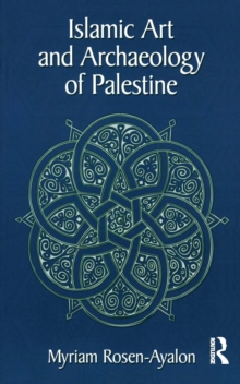 Islamic Art and Archaeology in Palestine