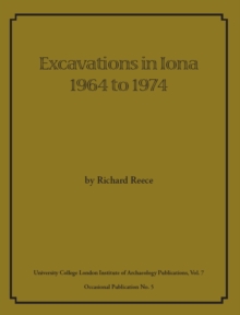 Excavations in Iona 1964 to 1974