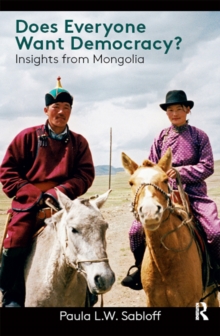 Does Everyone Want Democracy? : Insights from Mongolia