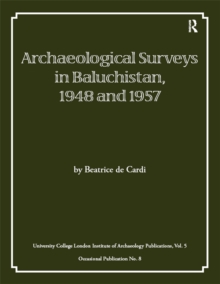 Archaeological Surveys in Baluchistan, 1948 and 1957