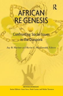 African Re-Genesis : Confronting Social Issues in the Diaspora