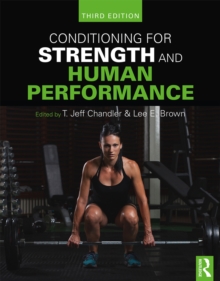 Conditioning for Strength and Human Performance : Third Edition