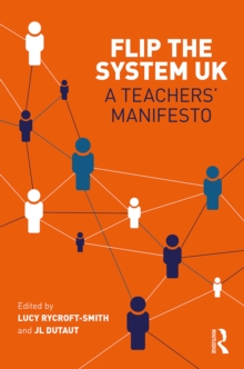 Flip The System UK: A Teachers' Manifesto