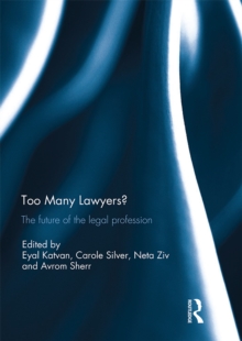 Too Many Lawyers? : The future of the legal profession