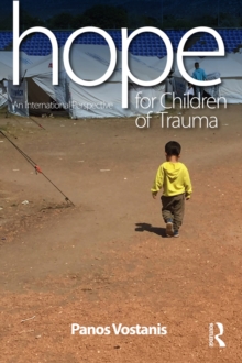 Hope for Children of Trauma : An international perspective