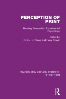 Perception of Print : Reading Research in Experimental Psychology