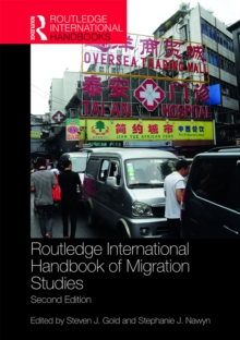 Routledge International Handbook of Migration Studies