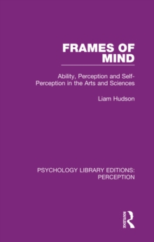 Frames of Mind : Ability, Perception and Self-Perception in the Arts and Sciences