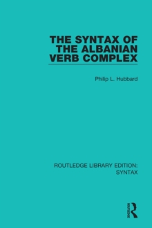 The Syntax of the Albanian Verb Complex