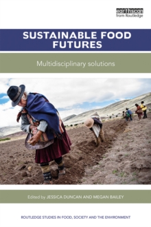 Sustainable Food Futures : Multidisciplinary Solutions