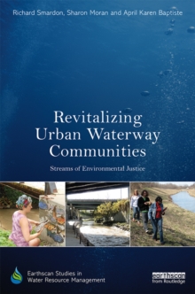 Revitalizing Urban Waterway Communities : Streams of Environmental Justice