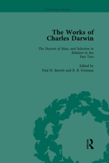 The Works of Charles Darwin: v. 22: Descent of Man, and Selection in Relation to Sex (, with an Essay by T.H. Huxley)