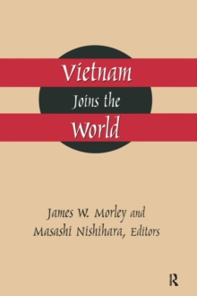 Vietnam Joins the World : American and Japanese Perspectives