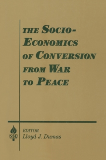 The Socio-economics of Conversion from War to Peace