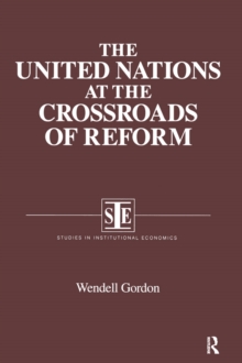 The United Nations at the Crossroads of Reform