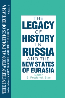 The International Politics of Eurasia: v. 1: The Influence of History