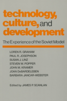 Technology, Culture and Development : The Experience of the Soviet Model