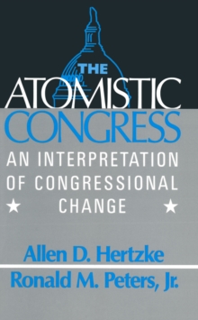 The Atomistic Congress : Interpretation of Congressional Change